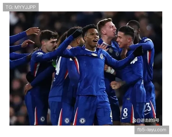 切尔西注入新血强势崛起，冲击英超前四势头强劲